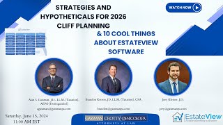 Strategies and Hypotheticals for 2026 Cliff Planning & 10 Cool Things About EstateView Software