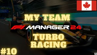 F1 MANAGER 2024 [FR] MY TEAM #10 TURBO RACING GP DU CANADA  UNE DINGUERIE AU STAND  !!!