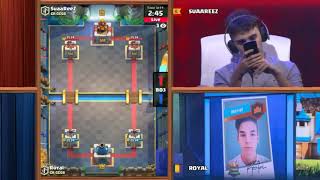 SUAAREEZ VS ROYAL- SUAAREEZ ANGRY MOMENT - CLASH ROYALE CROWN CHAMPIONSCHIP