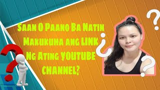 Paano O Saan Ba Natin Makukuha Ang LINK Ng Ating YOUTUBE CHANNEL? l @NETNET MIX Vlog's