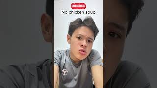 No chicken soup