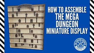 How to Assemble the Mega Dungeon Miniature Display