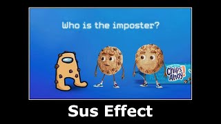 Chips Ahoy Ad But This Sus Effect