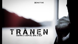 Samra ft. Capital Bra & Elif - Tränen (prod. by d9wn)