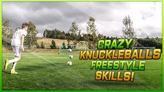 Crazy Knuckleballs, Freestyle & Skills - skillNshoot