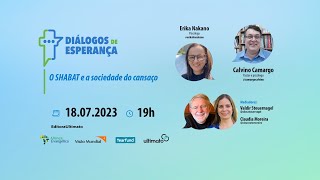 O SHABAT e a sociedade do cansaço | Diálogos de Esperança