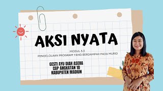 AKSI NYATA MODUL 3.3 PENGELOLAAN PROGRAM BERDAMPAK PADA MURID