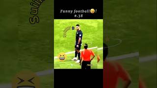 Funniest football moments 🤣!#.38 #comedyfootball #soccerfails #shortfeed #subscribemychannel