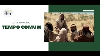 18º Domingo do Tempo Comum