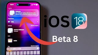 What is new in iOS 18 beta 8!