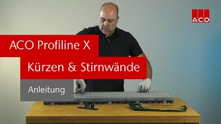 ACO Profiline X Montagetipps - Kürzen der Fassadenrinne und Ansetzen der Stirnwände