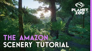 AMAZON RAINFOREST IN PLANET ZOO - Tutorial