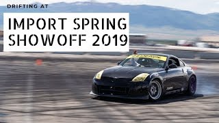 Drifting At Import Spring Showoff 2019 | Part 1