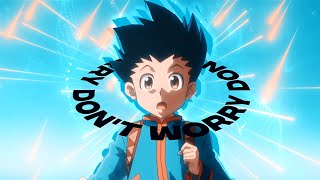 ♦DON'T WORRY💙✨♦ — Happy Vibe Edit || Mixed Anime[AMV/EDIT]