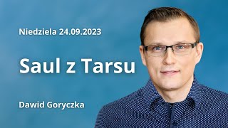 Saul z Tarsu - Dawid Goryczka