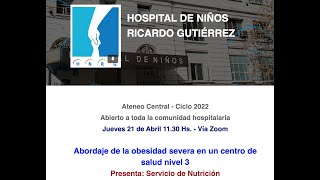 Ateneo Central 21/4/2022: Abordaje de la obesidad severa en un centro de salud nivel 3