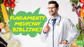 Fundamenty Medycyny Biblijnej - Zdrowie #2