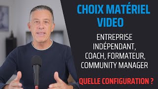 Guide Matériel Vidéo pour les Entreprises sur les Réseaux Sociaux,  les différentes solutions