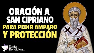 👉 Oración a San Cipriano para pedir amparo y protección ✨✝️