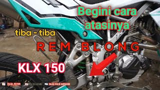 Rem belakang klx blong ,JANGAN PANIK