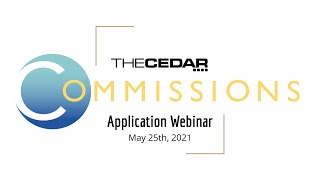 The Cedar Commissions 2021-22 - Application Webinar