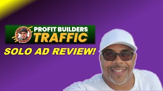 Profit Builders Solo Ad Traffic Review – The Truth About This Solo Ad Traffic Vendor