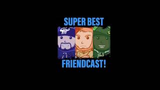 Super Best Friend Cast - Matt's Terminator Funtimes