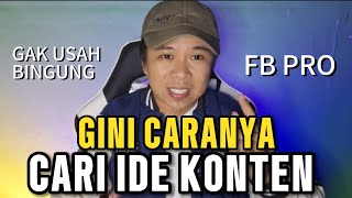 GAK USAH BINGUNG CARI IDE KONTEN FB PRO ‼️ LAKUKAN CARA INI TIDAK AKAN PERNAH KEHABISAN KONTEN 💚💚