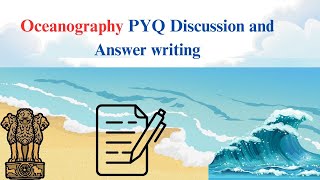 Oceanography PYQ Discussion and Answer writing | Geography Optional | UPSC | IAS