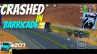 High Speed Turning Crashed In Barricades | Grand Truck Simulator 2 | Gameplay #207