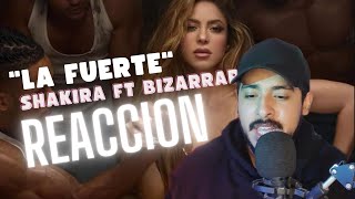 Shakira Ft. Bizarrap "La Fuerte" | REACCION