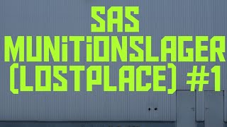 LOSTPLACE {SAS Atomwaffenlager}