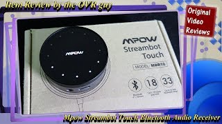 Mpow Streambot Touch Bluetooth Audio Receiver Review