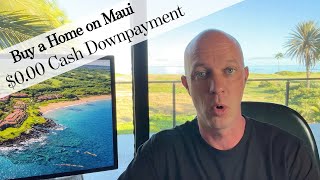 MAUI Homes for FIRE Victims - $0.00 CASH - Disaster Relief Loan