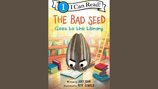 The Bad Seed Goes to the Library Read aloud