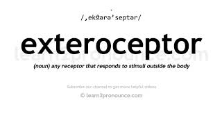 How to pronounce Exteroceptor | English pronunciation