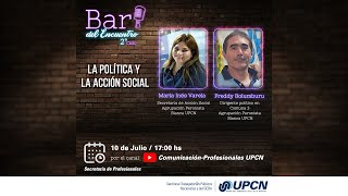 Bar del Encuentro 2° Ciclo | “ LA POLÍTICA Y LA ACCIÓN SOCIAL”