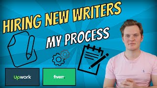 My Process For Hiring New Writers - How To Outsource Content For Your Websites