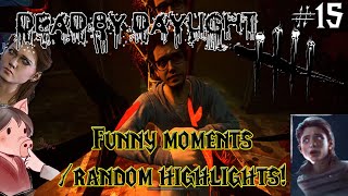 Dead by Daylight - Funny moments montage / Random highlights Compilation #15