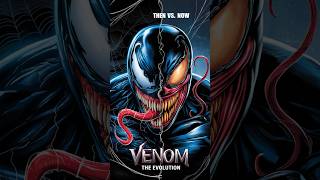 Venom's Evolution: Then vs. Now! #venom #marvel