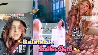 Relatable Zodiac Signs 💫-Jasmine Tiktok Compilations