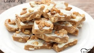 Cashew Toffee - Butter With A Side of Bread