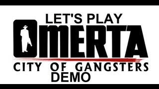 Let's Play Omerta: City of Gangsters Part 12