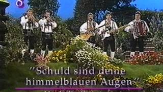 Nockalm Quintett   Schuld sind deine himmelblauen Augen   Grandprix Volksmusik   1991