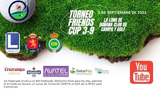 PROGRAMA 3 DESDE LA LUNA DE DOÑANA TORNEO FRIENDS CUP 3 DE SEPTIEMBRE DE 2022