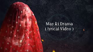 Mayi Ri Drama Full Ost Lyrics Aina Asif   https://www.youtube.com/@digitalpromo5223/videos