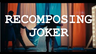 Recomposing Joker (Trailer)