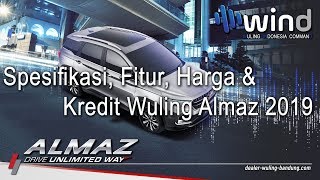 Spesifikasi, Fitur, Harga & Kredit Wuling Almaz