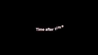 Time After Time + Cyndi Lauper +Lyrics / HD