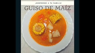 GUISO CUBANO DE MAÍZ